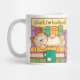 Can't I'm Booked Sleeping Cat Mug